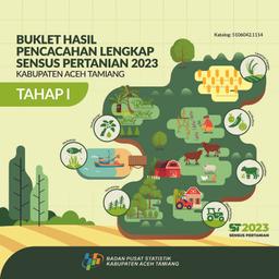 Buklet Hasil Pencacahan Lengkap Sensus Pertanian 2023 - Tahap I Kabupaten Aceh Tamiang